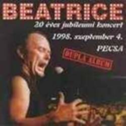 Beatrice : 20 Éves Jubileumi Koncert